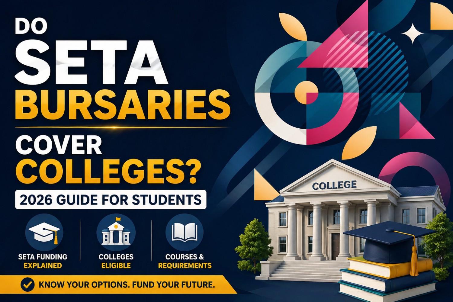 Do SETA Bursaries Cover Colleges in South Africa? (2026 Guide for Students)